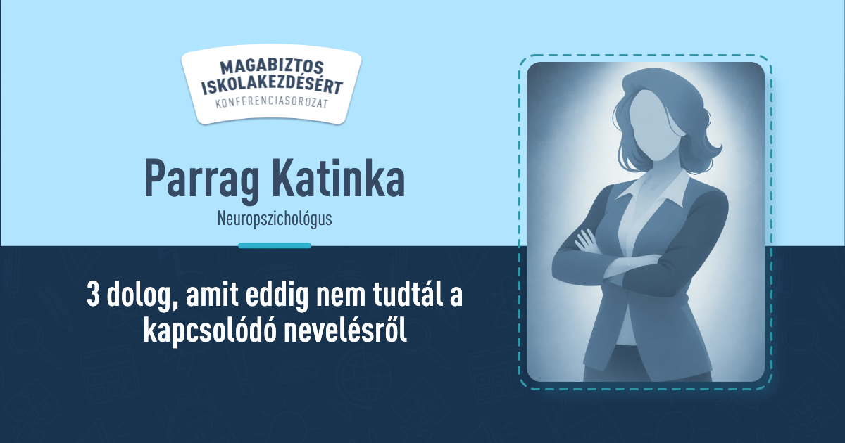 Parrag Katinka – 3 dolog, amit eddig nem tudtál a kapcsolódó nevelésről